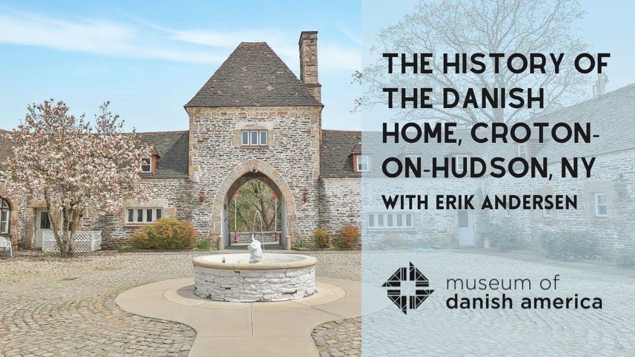 The History of the Danish Home, Croton-on-Hudson, NY with Erik Andersen