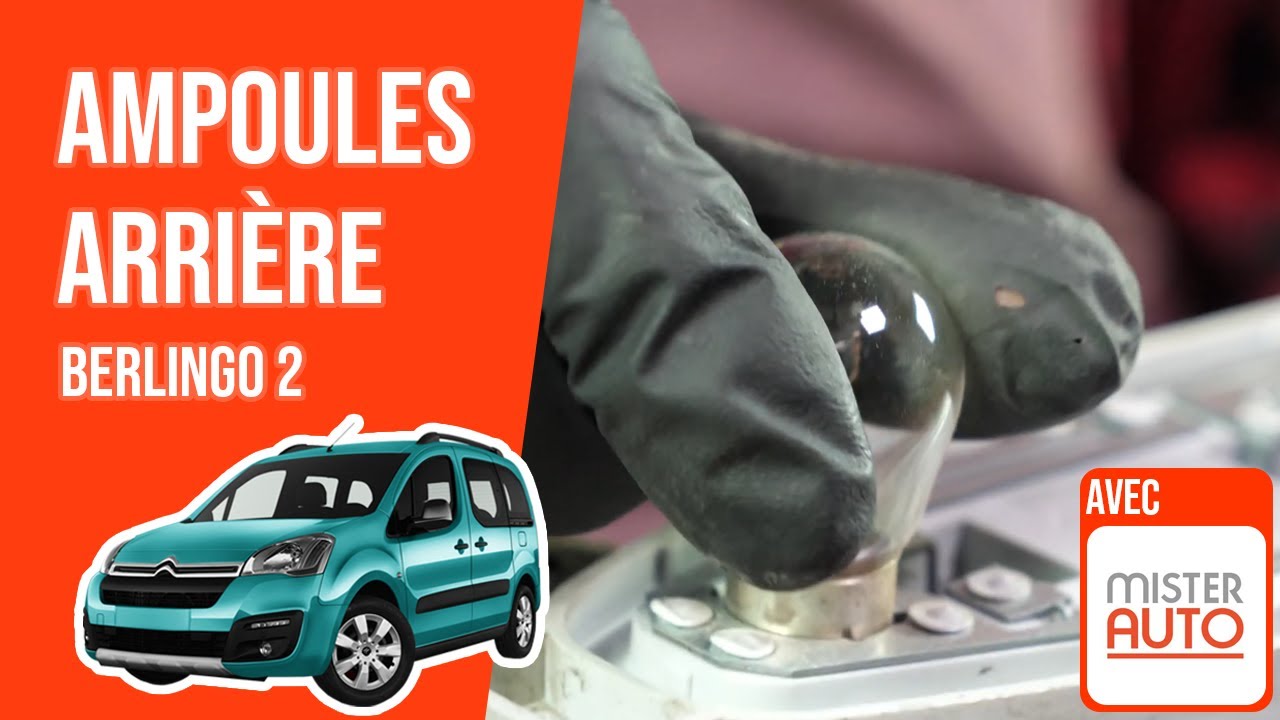 Changer les ampoules de feux arrière Berlingo 2 💡