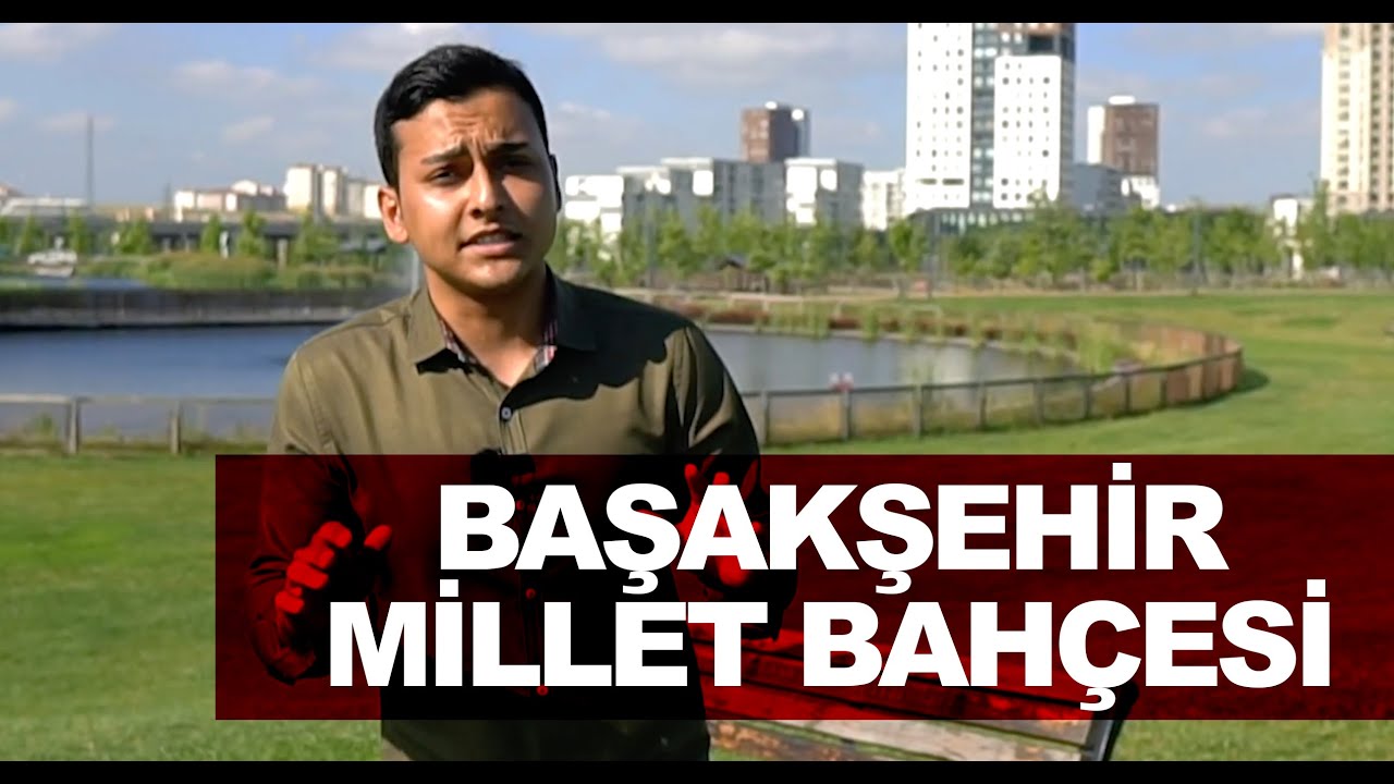 BAŞAKŞEHİR MİLLET BAHÇESİ
