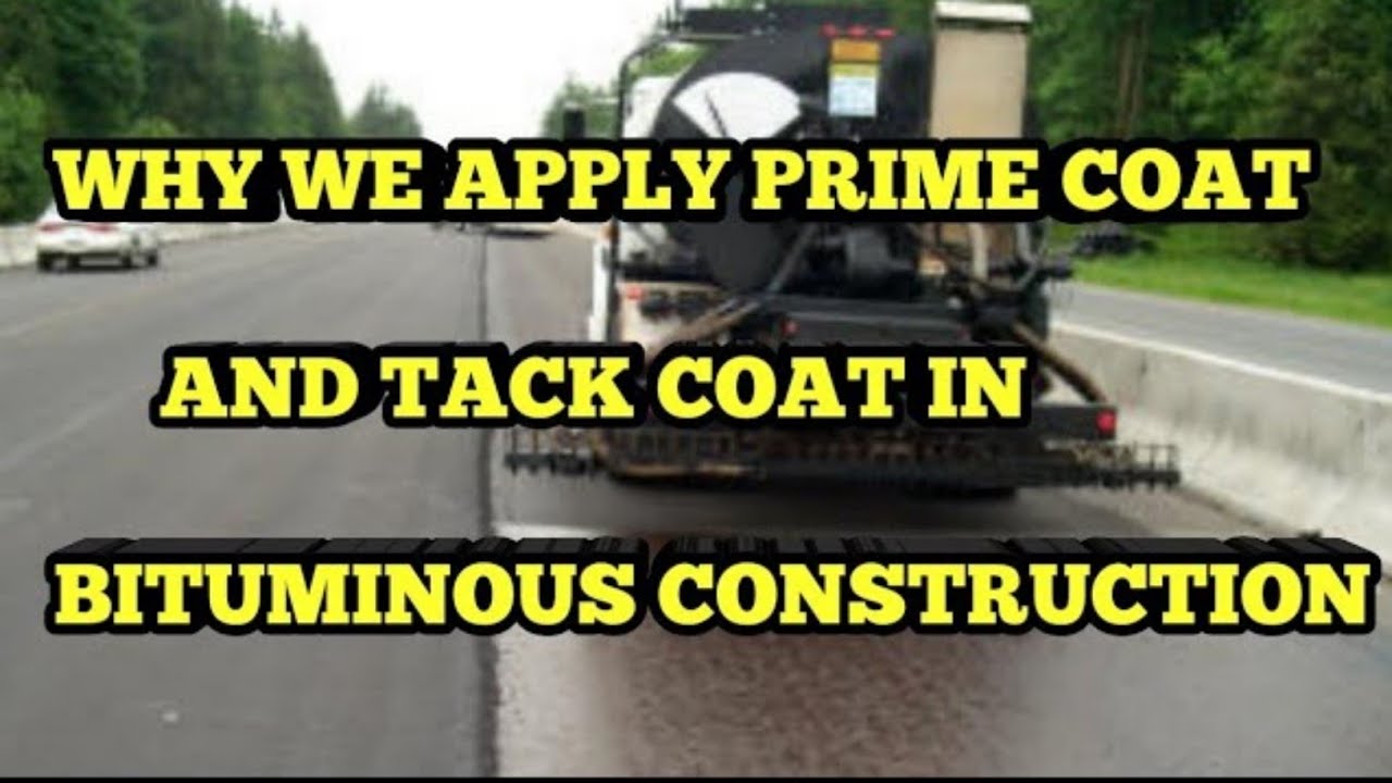 Why we apply prime coat and tack coat in bituminous construction|प्राईमकोट और टेक कोट क्यों करते है।