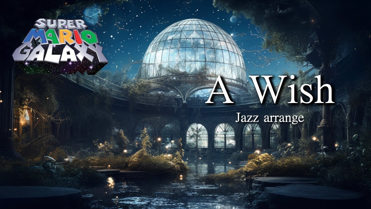 [Джазовая Аранжировка] A Wish / Super Mario Galaxy OST