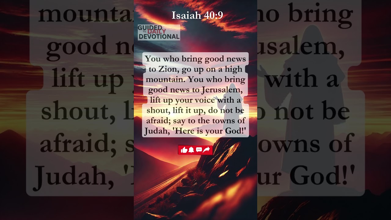 &ldquo;Isaiah 40:9 &ndash; Proclaiming Good News and Renewed Hope&rdquo;