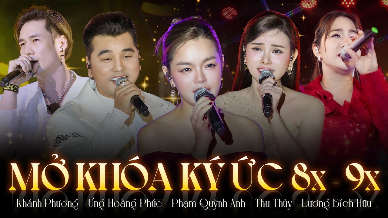 Mở Khóa Ký Ức Với 16 Siêu Phẩm 8X 9X Hay Bất Hủ | Phạm Quỳnh Anh, Ưng Hoàng Phúc, Lương Bích Hữu,..