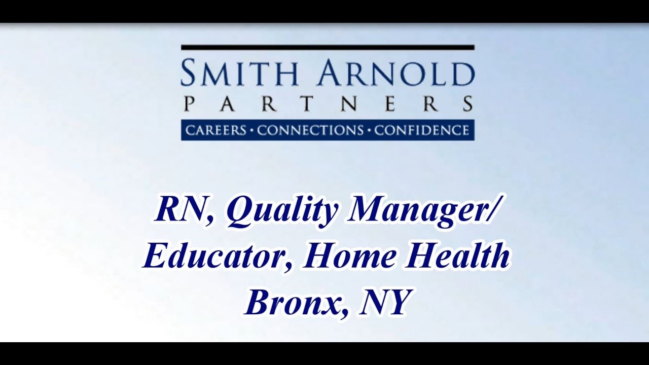 RN, Quality Manager/Educator, Home Health (CLOSED) | Smith Arnold Partners