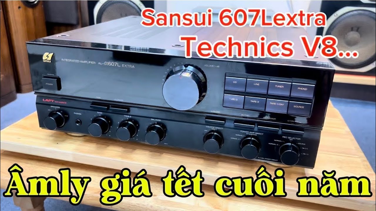 14/11 lên lô amply vừa cập bến giá tốt Sansui 607Lextra, Technics V8…