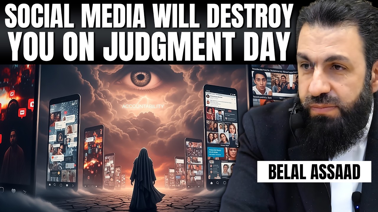 Social Media Will Destroy You On Judgment Day | Belal Assaad