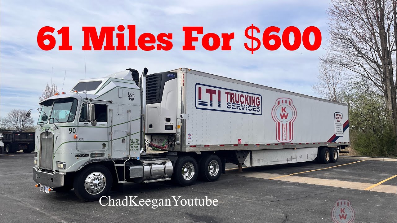 61 Miles For $600 Cabover Trucking