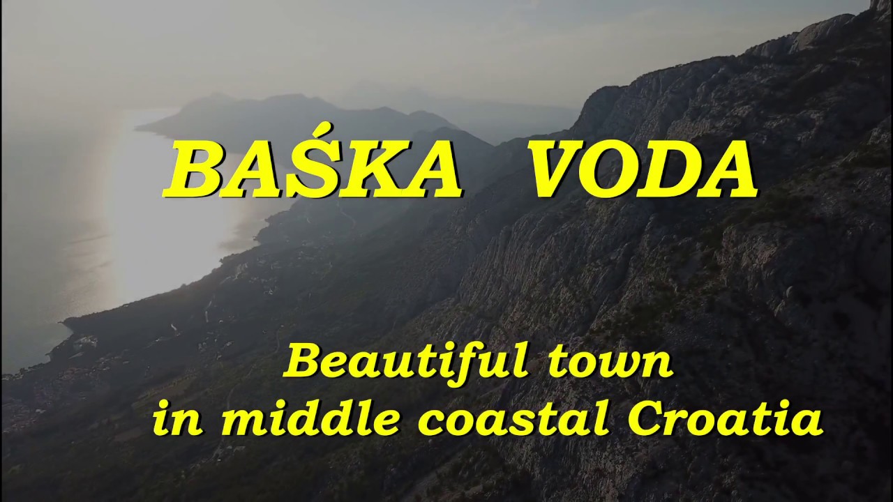 Croatia, Baska Voda 2018 4K by Mavic Pro