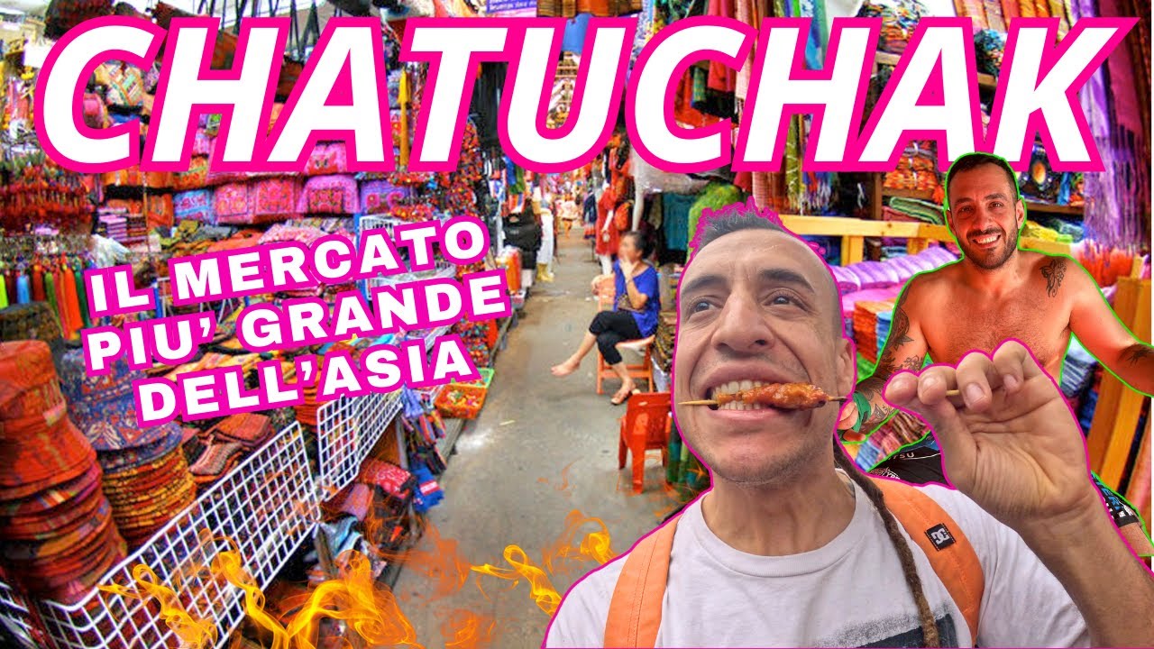 CHATUCHAK WEEKAND MARKET di BANGKOK ! IL MERCATINO PIU' GRANDE DELL' ASIA.