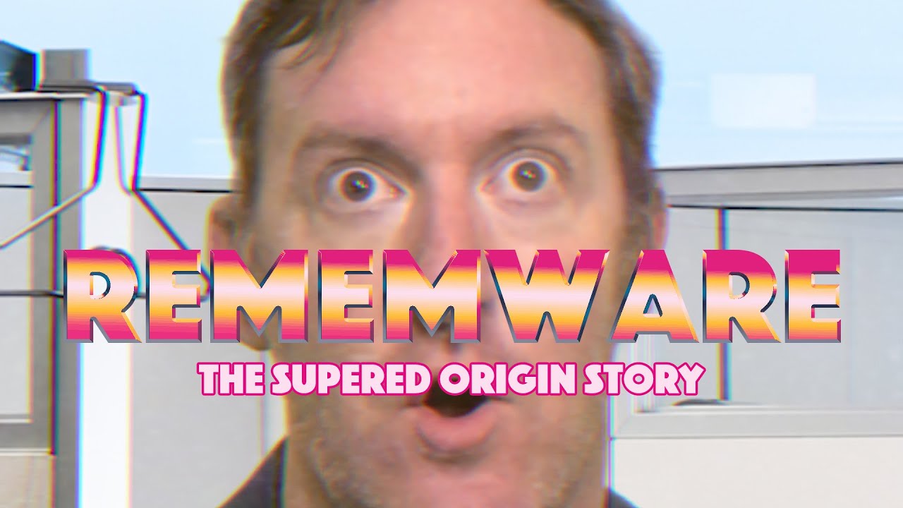Rememware: The Origin Story of Supered