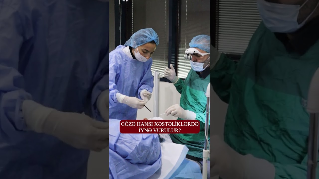 G&ouml;z iynəsi hansı hallarda vurulur?  #g&ouml;z #oftalmoloq #dremil