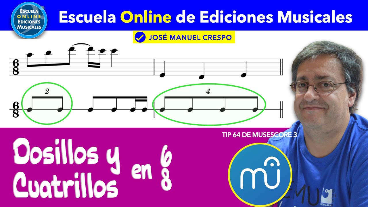 Dosillos y Cuatrillos en 6x8 en Musescore3-Tip 64