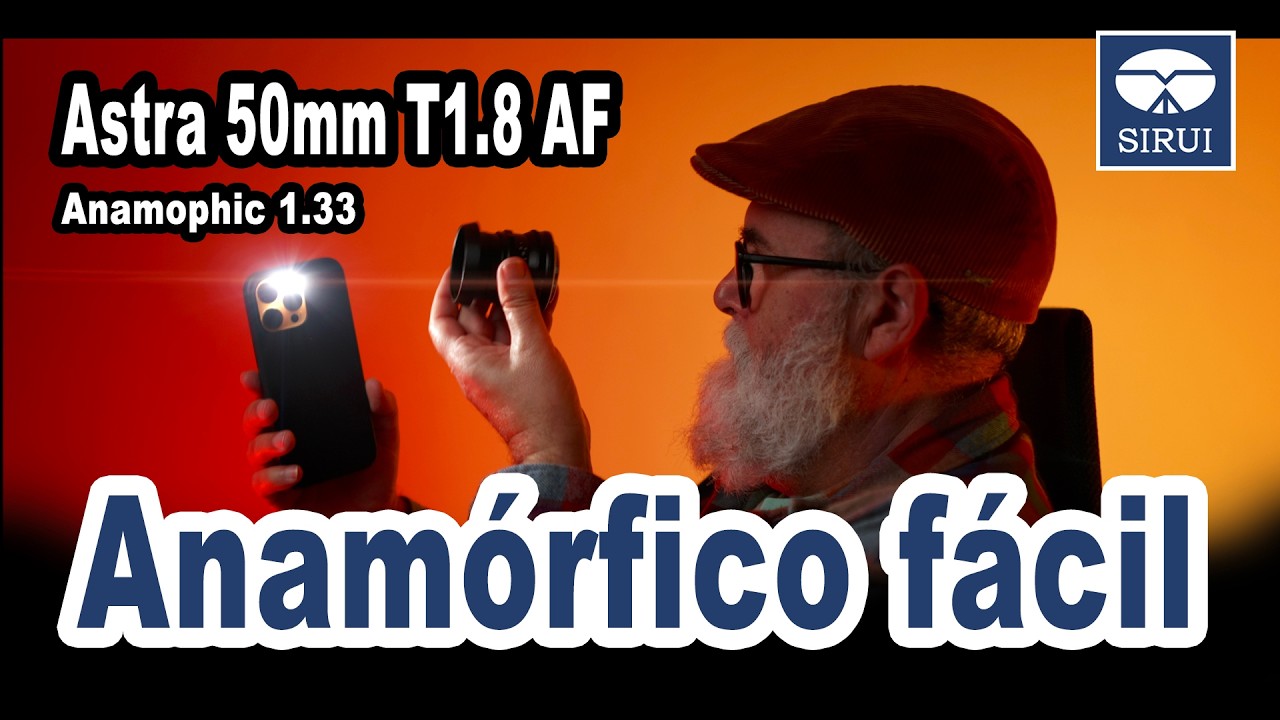 Sirui Astra 50mm: anamórfico 1.33x con AF, mi sincera opinión - EN ESPAÑOL