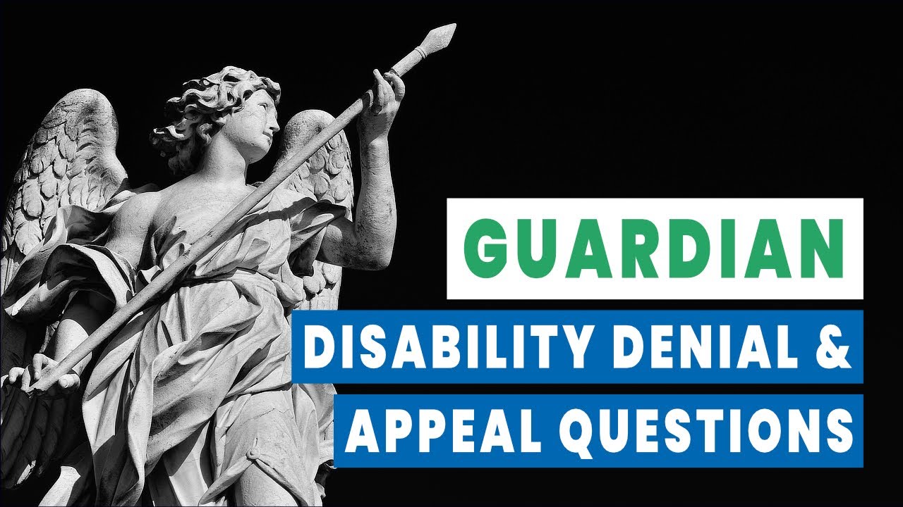 Guardian Disability Denial and Appeal Questions