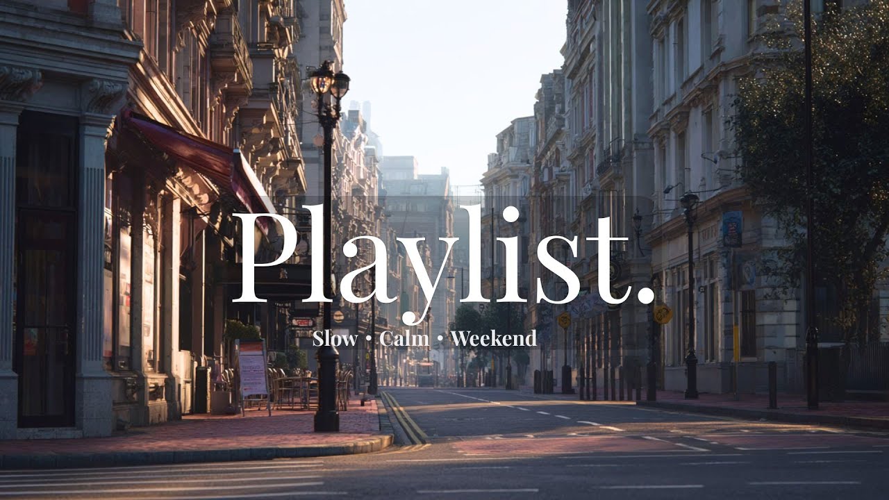 【洋楽playlist】自分を大切にする人のための上質な休日プレイリスト☃️｜Slow・Calm・Weekend/BGM/relax/winter