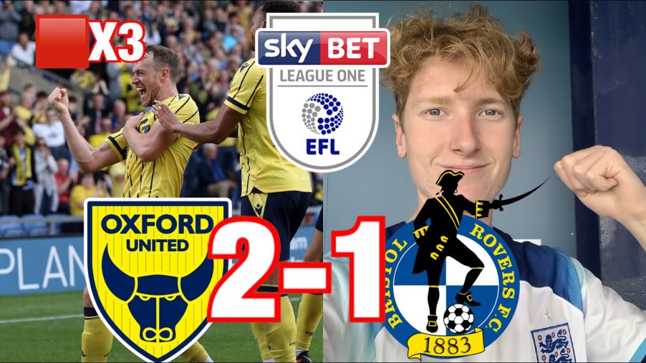 OXFORD 2-1 BRISTOL ROVERS | CRAZY ATMOSPHERE AND 3 RED CARDS!