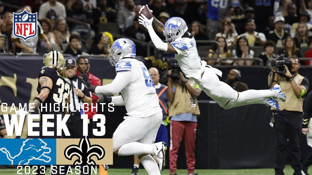 Detroit Lions vs. New Orleans Saints | 2023 Week 13 Game Highlights