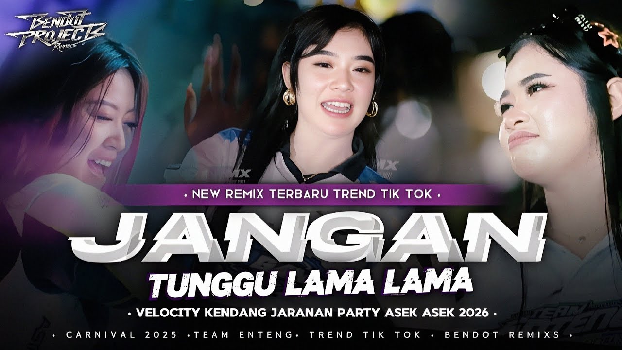 DJ PARTY JANGAN TUNGGU LAMA LAMA VELOCITY KENDANG JARANAN DOR ‼️ FYP TIK TOK 🔥 TERBARU 2026