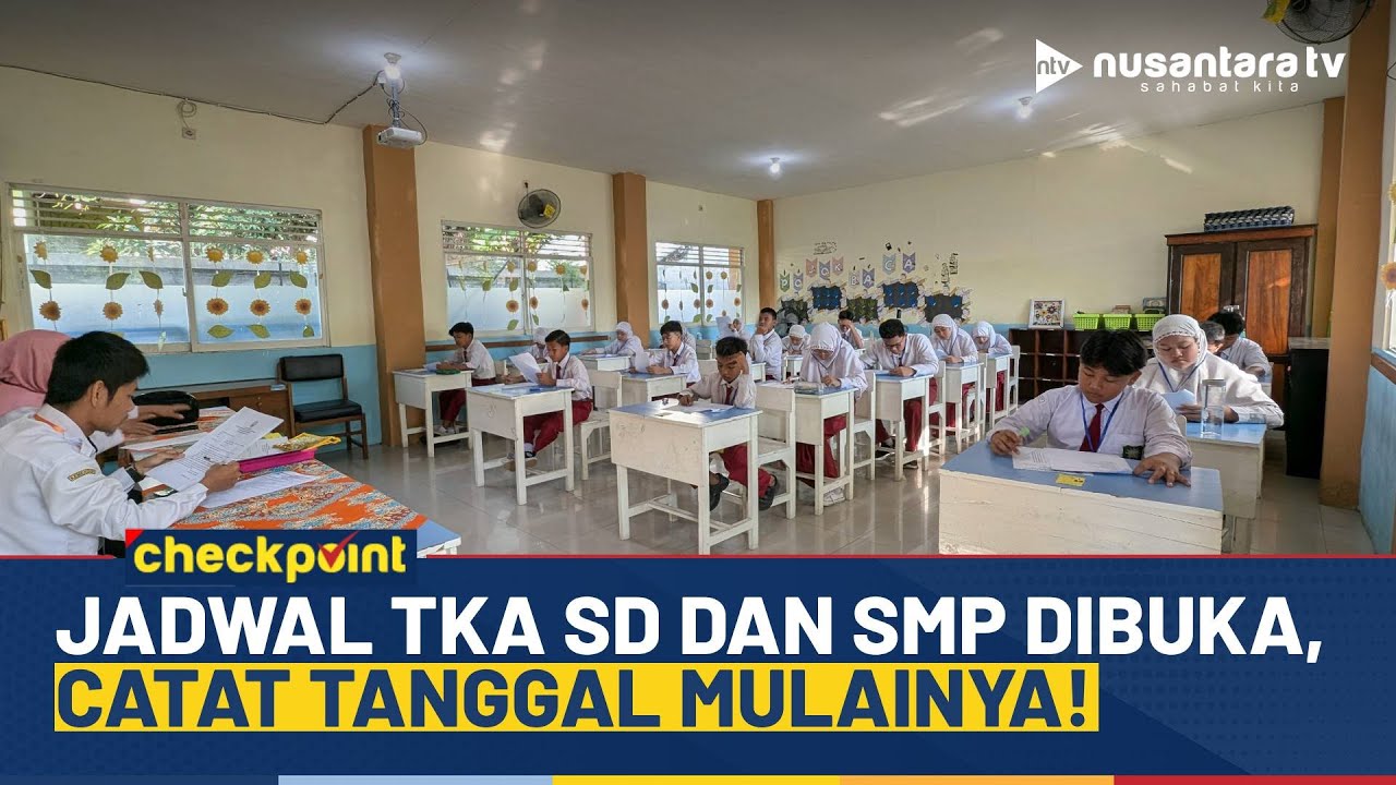 [LIVE] Siap-siap! Kemendikbudristek Umumkan Jadwal Resmi TKA SD & SMP 2026 | NTV CHECKPOINT