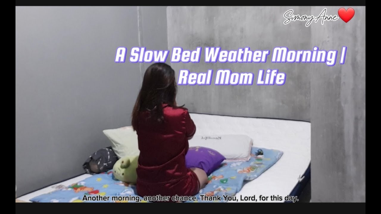 A Slow Bed Weather Morning | Real Mom Life  Simpleliving Simplelife #simplelife  #silentvlog