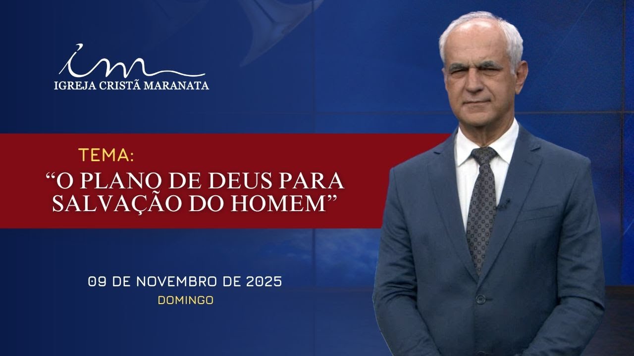 09/11/2025 - [MENSAGEM] - Igreja Crist&atilde; Maranata - Tema: 