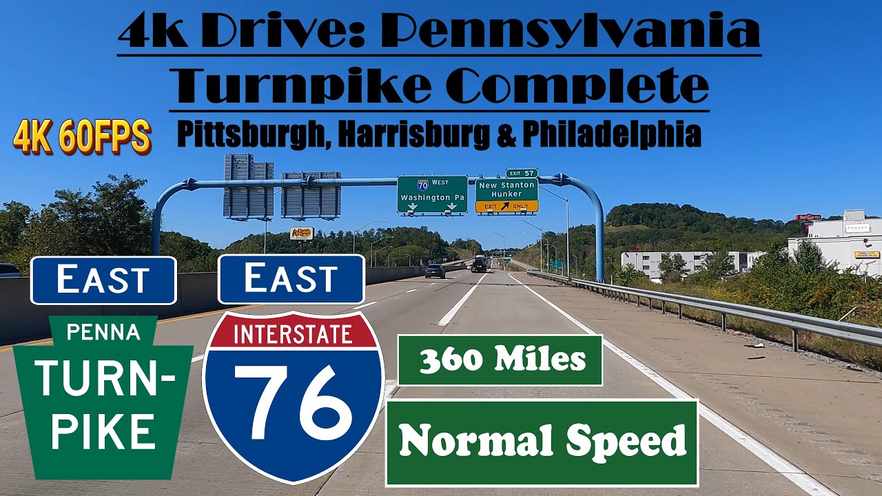 4k Drive: Pennsylvania Turnpike Complete. 360 Miles Pittsburgh, Harrisburg & Philadelphia. I 76