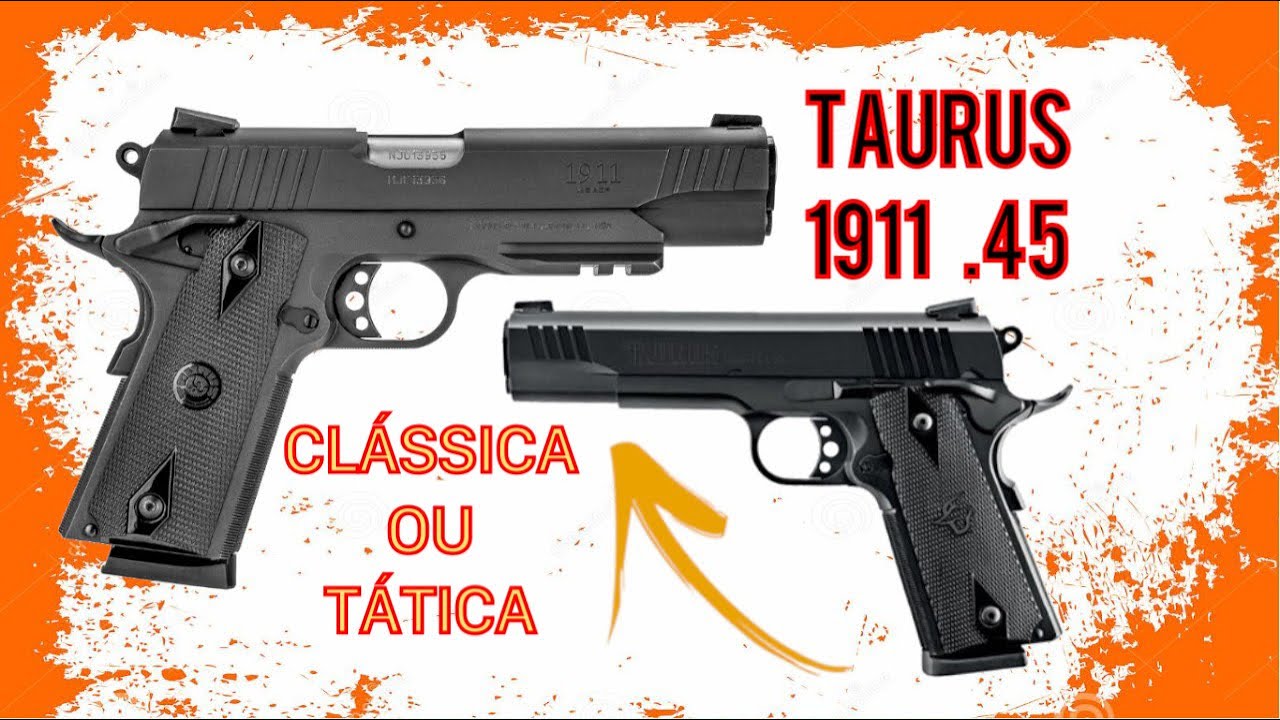PT 1911 CLÁSSICA OU 1911 TÁTICA o que muda ??