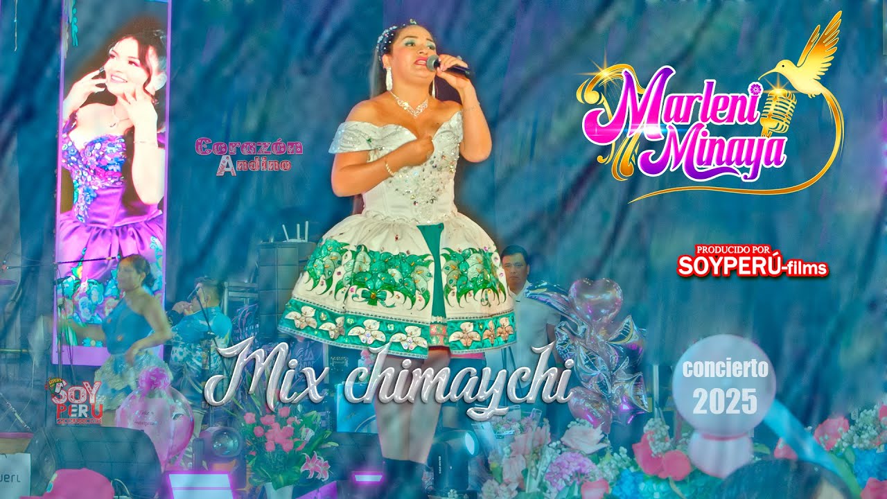 MARLENI MINAYA Mix 01 Chimaychi  #concierto2025
