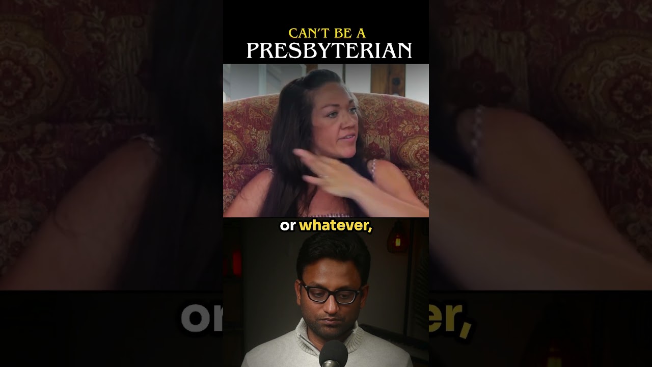 Why she REJECTED the Presbyterian Church