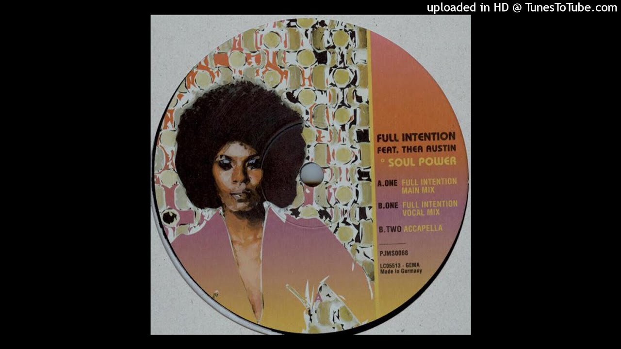 Full Intention Feat. Thea Austin | Soul Power (Full Intention Vocal Mix)