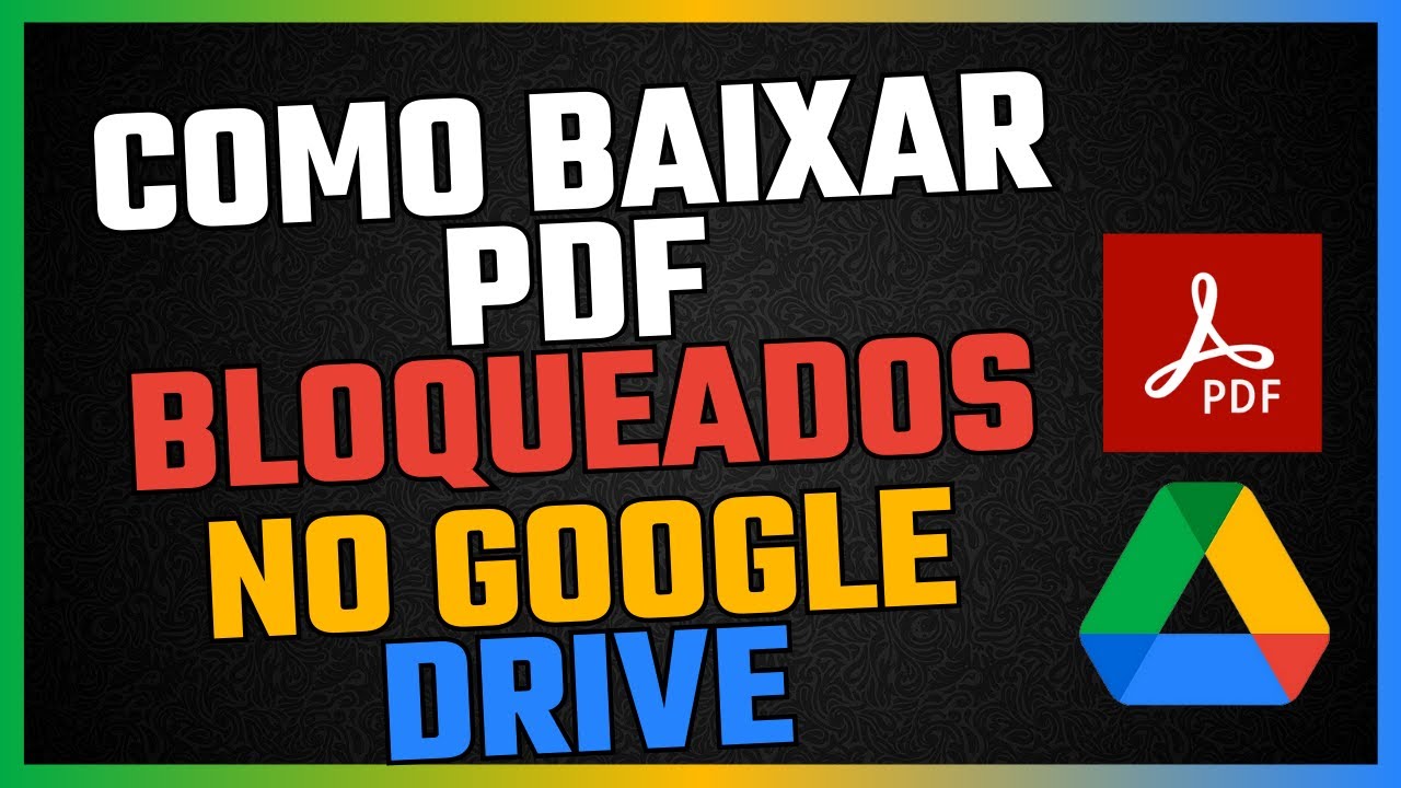 Como Baixar Documentos PDF do Google Drive Sem Permiss&atilde;o ou Bloqueados 2025