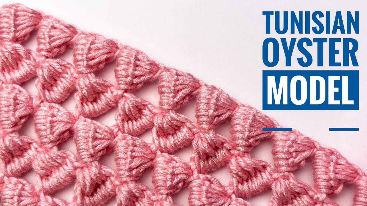 Tunisian Oyster Crochet | بافت صدفی تونسی