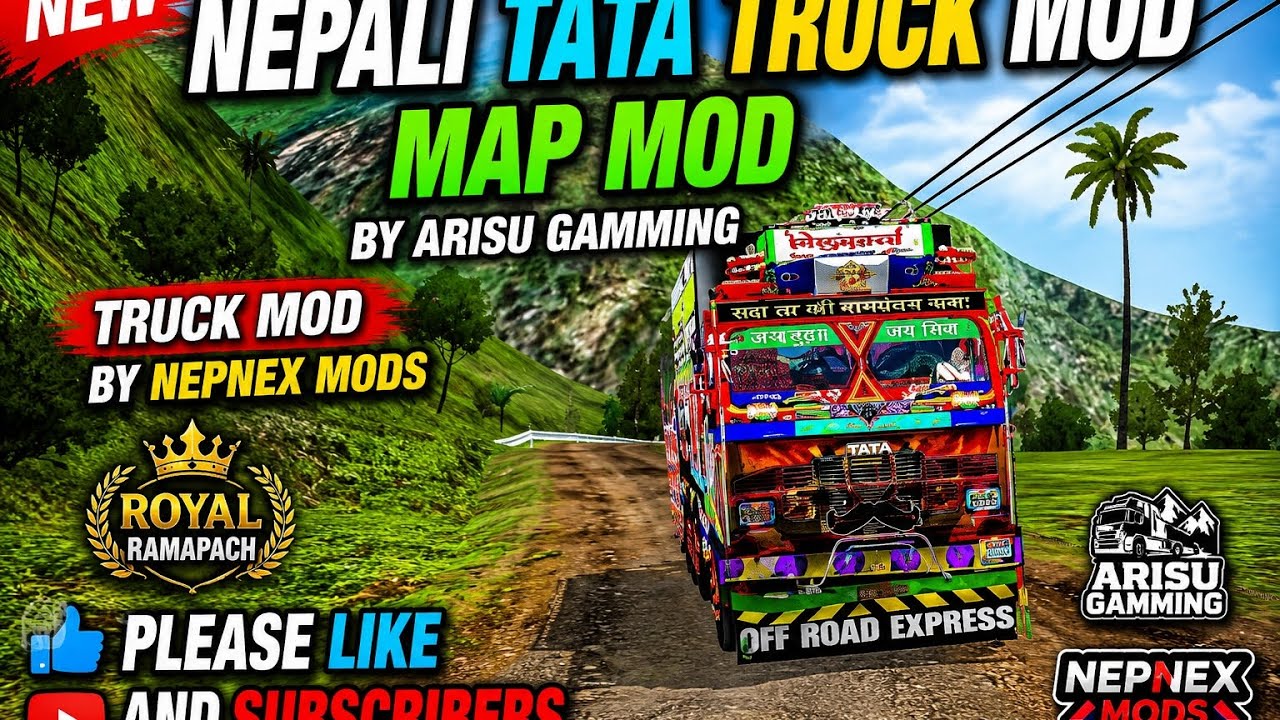 New Nepali Tata Truck Mod Royal Ramapach (Mob By NepNex Mods )Map modby Arisu gamming