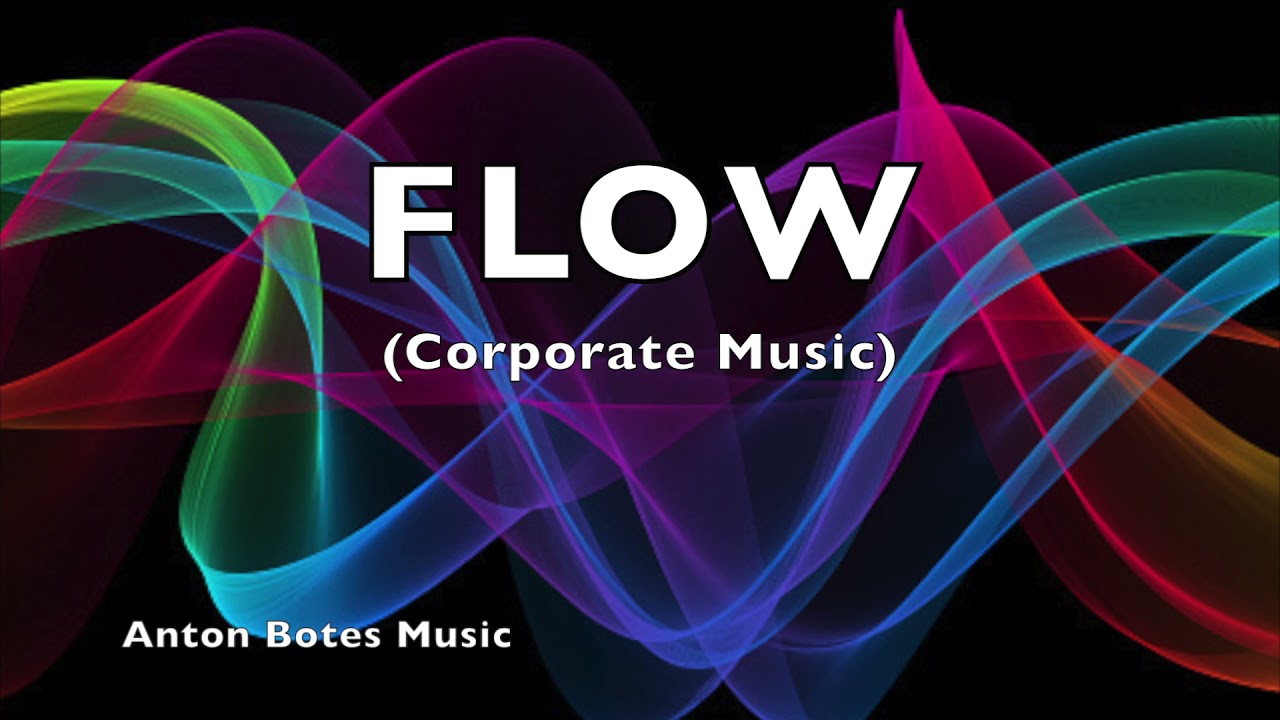 FLOW (Corporate Music)