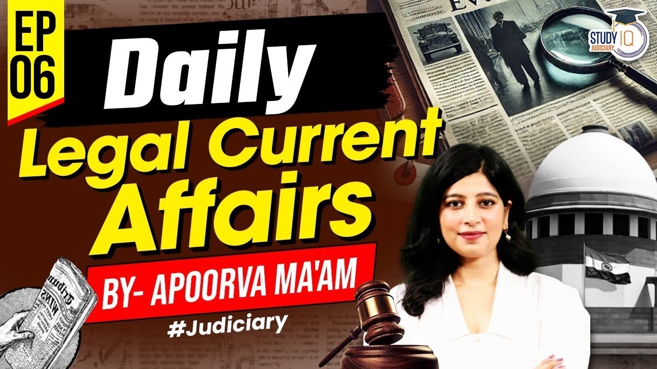 Legal Current Affairs 2025 | Daily Legal Current Affairs By Apoorva Purohit #6