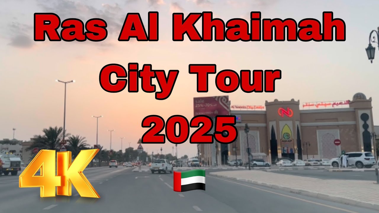 Ras Al Khaimah City Tour | UAE 🇦🇪