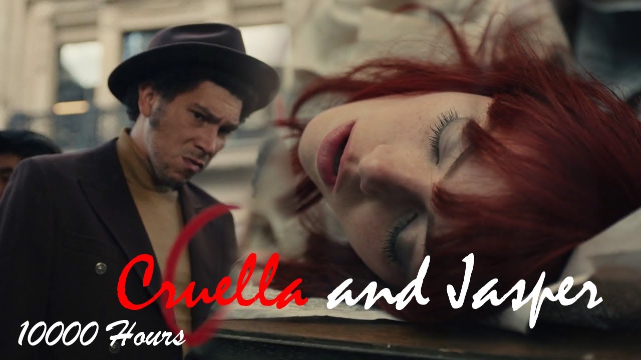 Cruella X Jasper // 10000 Hours