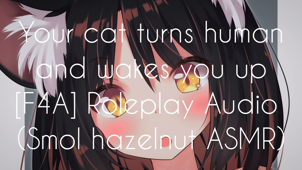 [F4A] your cat turns human and wakes you up [nervous] [neko] [loving]