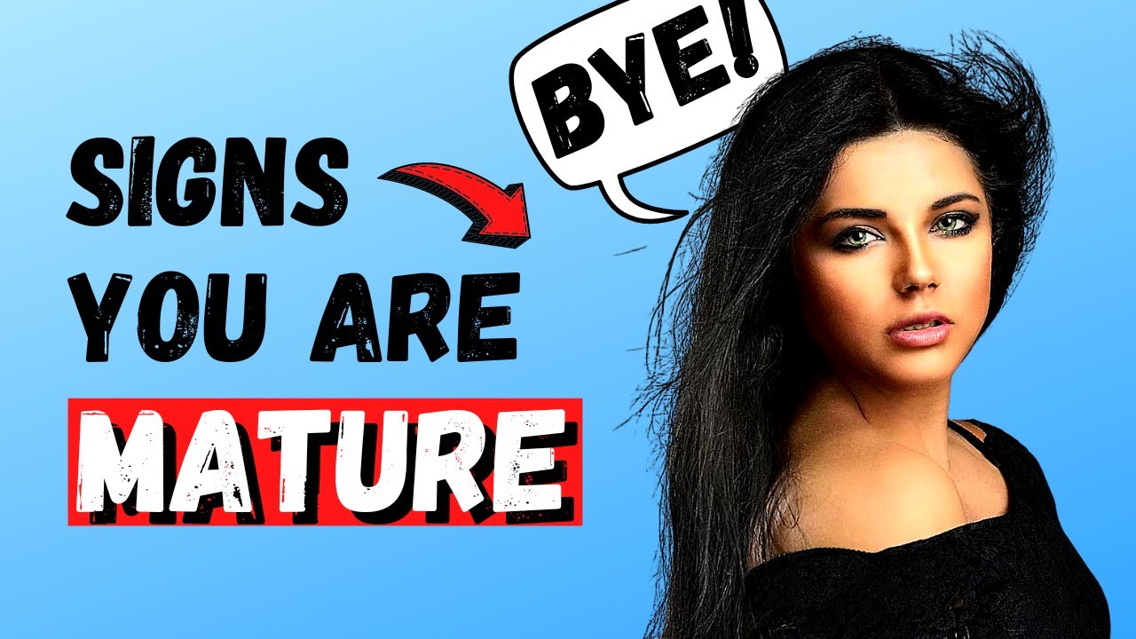 13 Signs You Are a Truly Mature and Wise Person