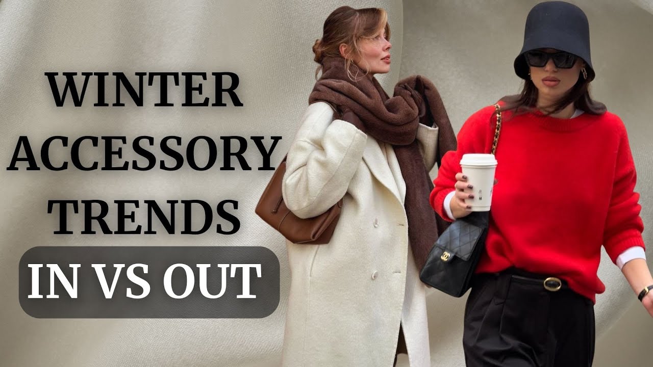 Accessory Trends Winter 2026: What&rsquo;s IN & What&rsquo;s OUT!