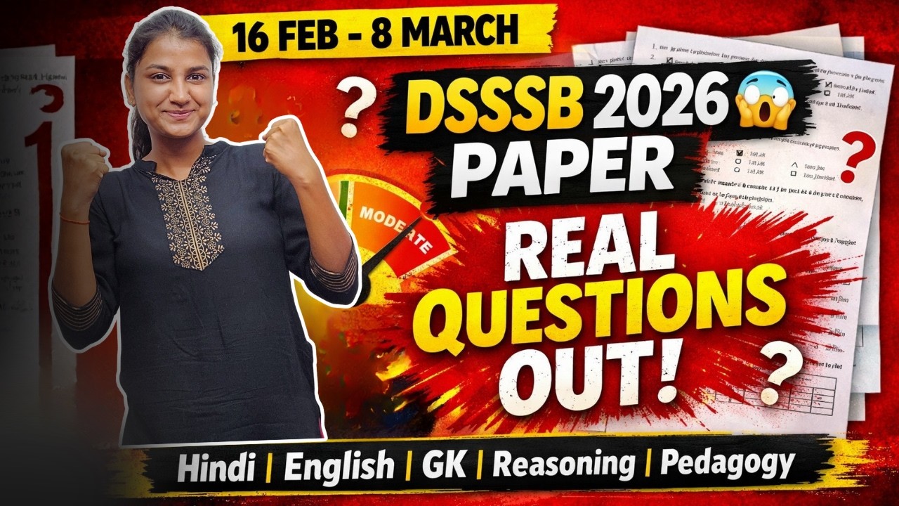 DSSSB Exam Analysis 2026 | 16 Feb–8 Mar All Shift Questions |Hindi, English, Reasoning, GK, Pedagogy