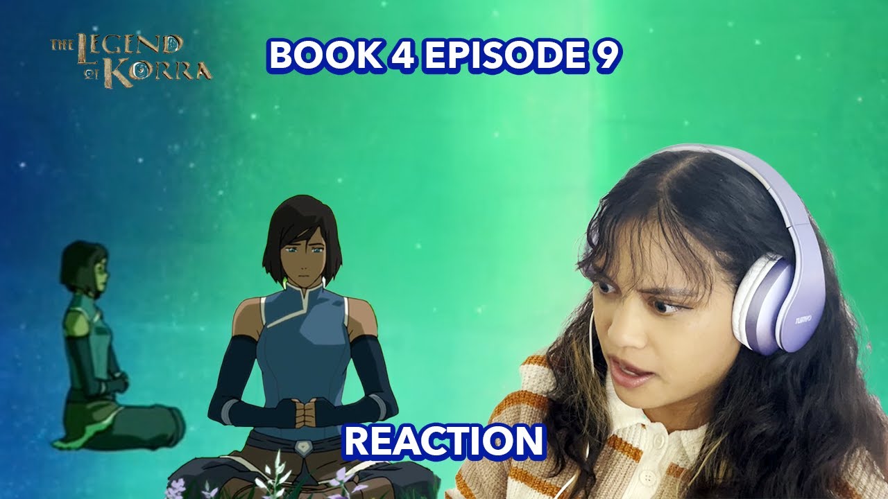 Legend of Korra Reaction 4x9 | Beyond The Wild | Real Tears Were Shed