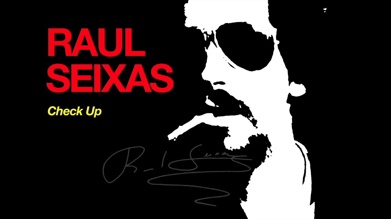 Raul Seixas - Check Up