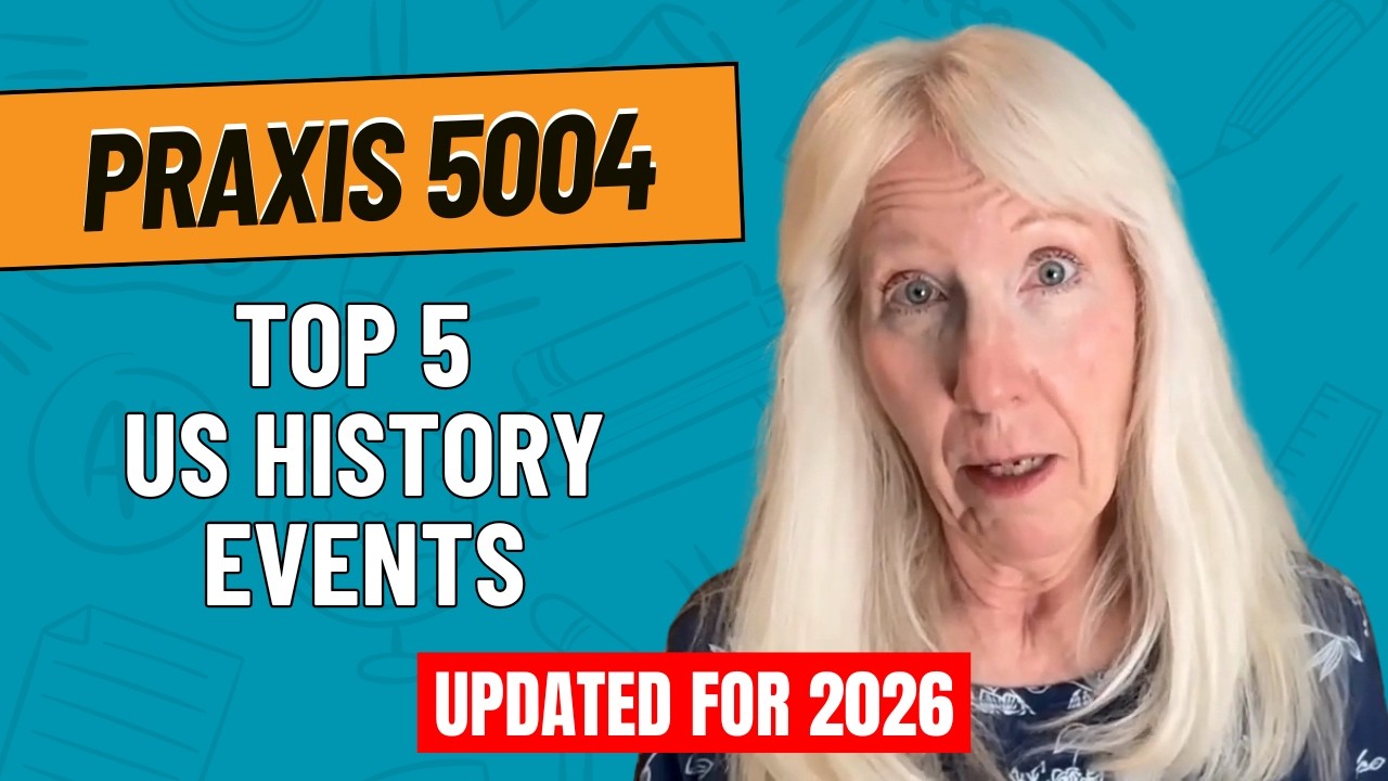 Top 5 US History Events You&rsquo;ll see in the Praxis Social Studies 5004