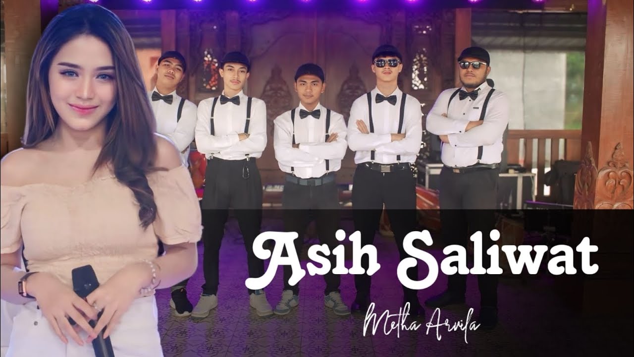 ASIH SALIWAT || METHA ARVILLA X NEW DS ENTERTAINMENT