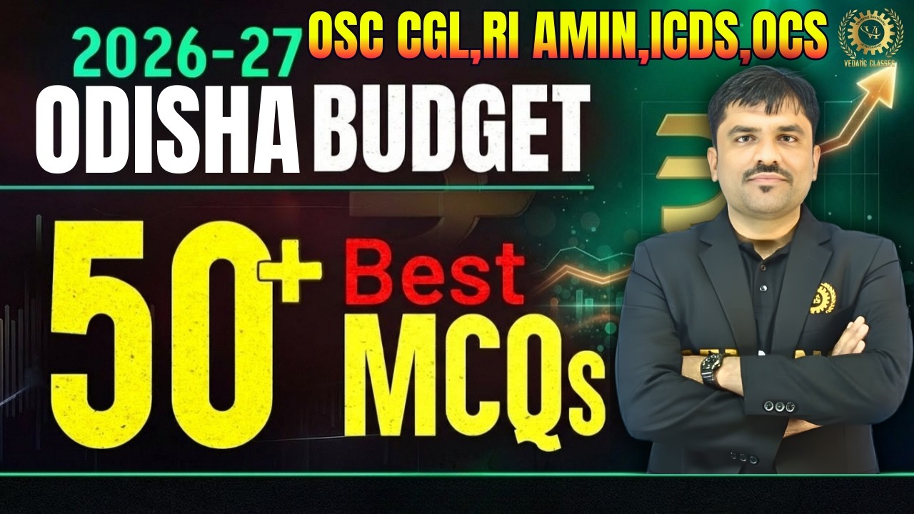 Odisha Budget 2026-27 Top 50 Most Expected MCQs | OSSC CGL, RI, AMIN & ASO Budget Questions