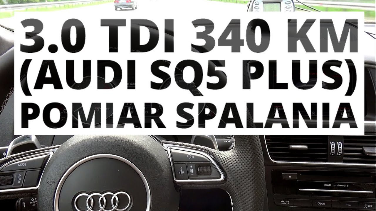 Audi SQ5 Plus 3.0 TDI 340 KM (AT) - pomiar zużycia paliwa