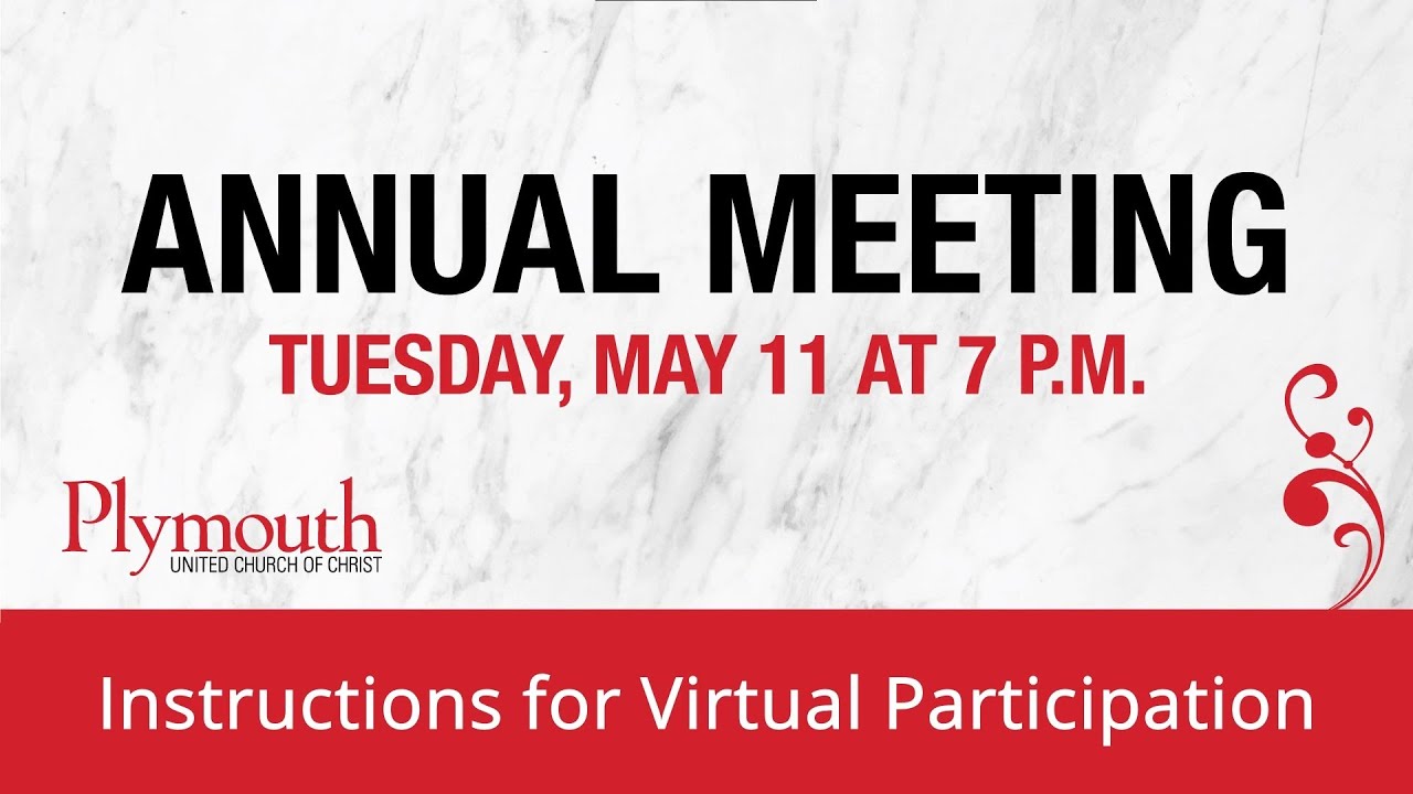 2021 Plymouth Church Virtual Annual Meeting - Registration, Zoom & Voting Methods Demonstration