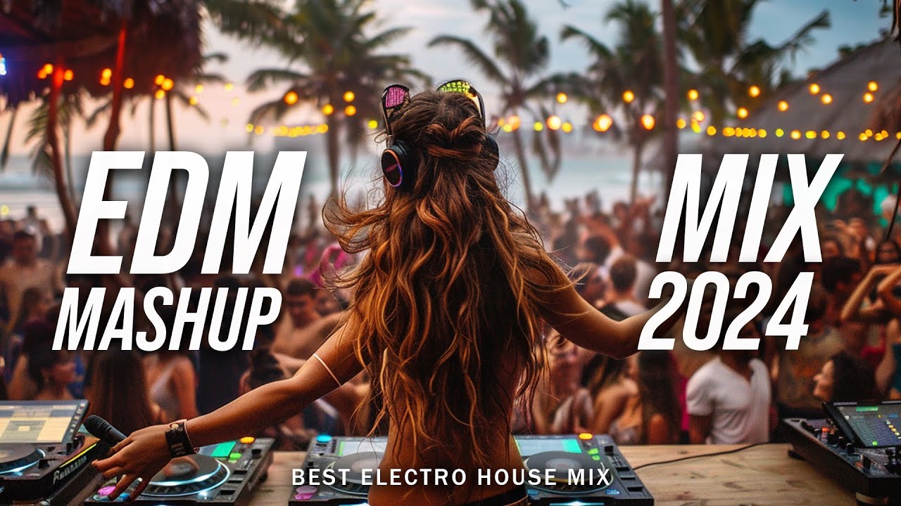 DJ REMIX 2024 🔥 Mashups & Remixes Of Popular Songs 🔥 DJ Remix Club Music Dance Mix 2024