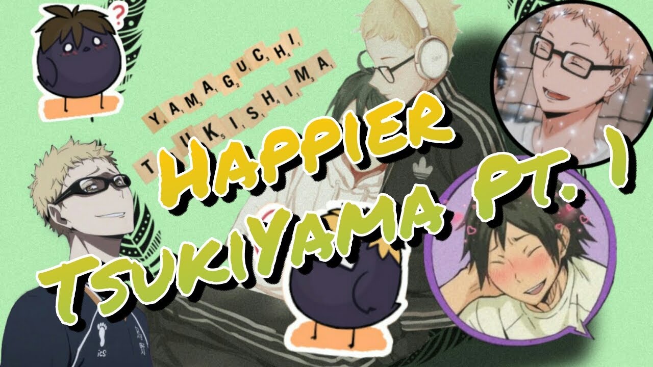 Haikyuu Texts TsukiYama - Happier